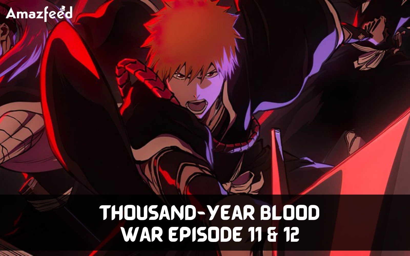 Bleach TYBW Part 2 Episode 11: Release date and time - Dexerto