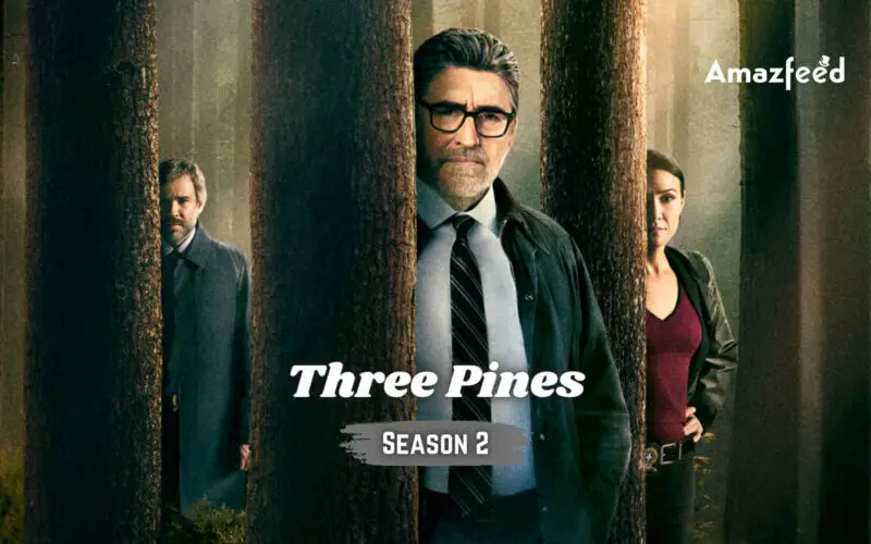 Three Pines Season 2.1