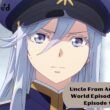 Uncle From Another World Episode 14 & Episode 15