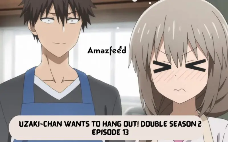 Uzaki-chan Wants to Hang Out! Double Season 2