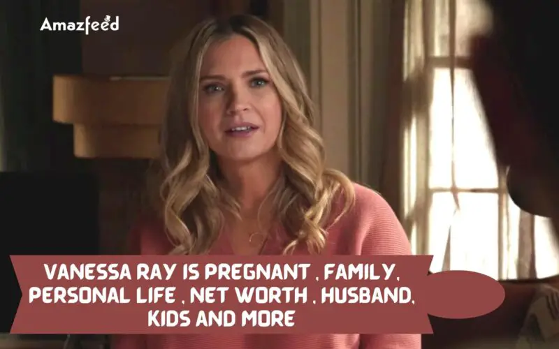 Is Vanessa Ray Pregnant in Real Life