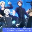Vazzrock The Animation Season 1 Episode 13 & 14