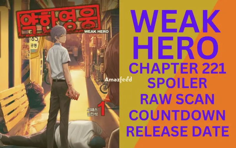 Weak Hero Chapter 221 Spoiler, Raw Scan, Color Page, Release Date, Countdown