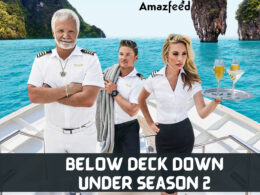When Is Below Deck Down Under Season 2 Coming Out (Release Date)