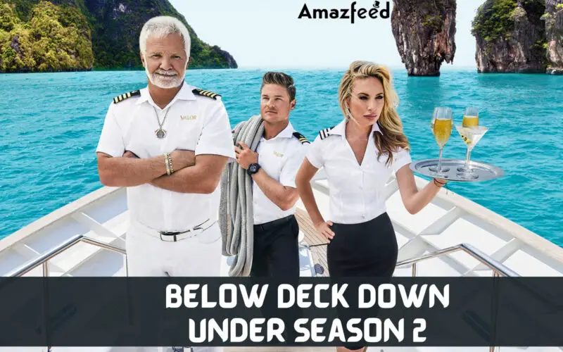 When Is Below Deck Down Under Season 2 Coming Out (Release Date)