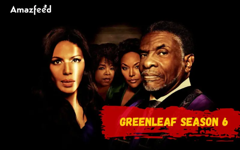 When Is Greenleaf Season 6 Coming Out (Release Date)