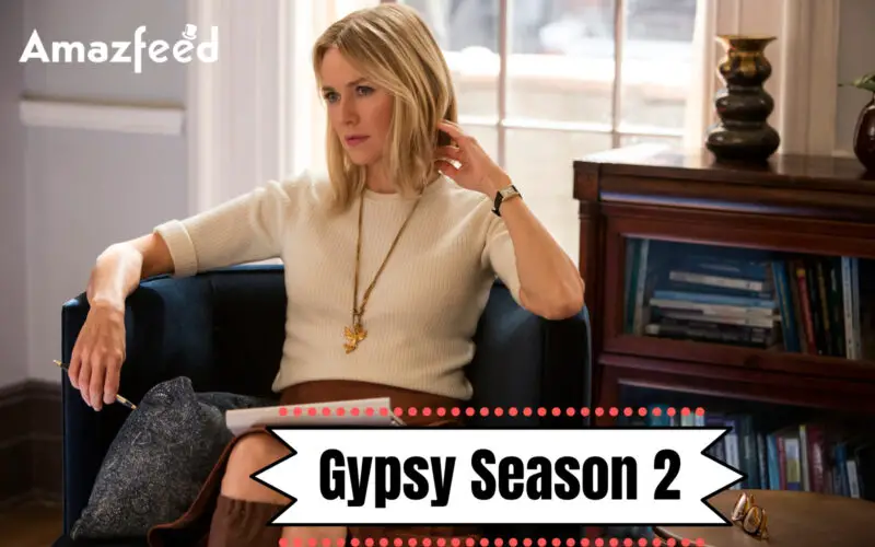 When Is Gypsy Season 2 Coming Out (Release Date)