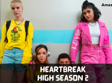 When Is Heartbreak High Season 2 Coming Out (Release Date)