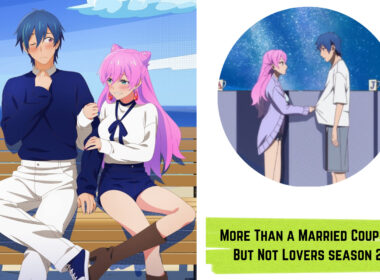 When Is More Than a Married Couple, But Not Lovers season 2 Coming Out (Release Date)