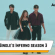 When Is Single’s Inferno season 3 Coming Out (Release Date)
