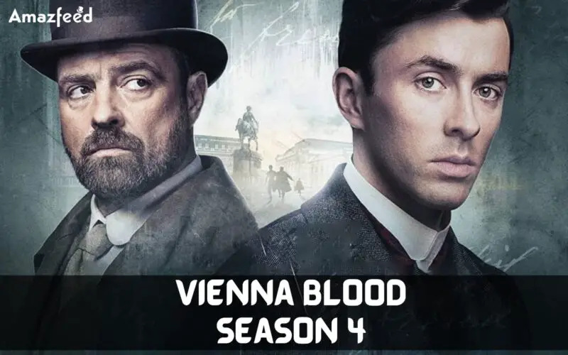 Who Will Be Part Of Vienna Blood Season 4 (cast and character)