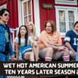Wet Hot American Summer: Ten Years Later Season 2