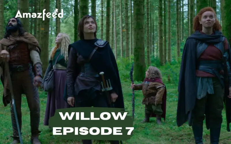 Willow Episode 7