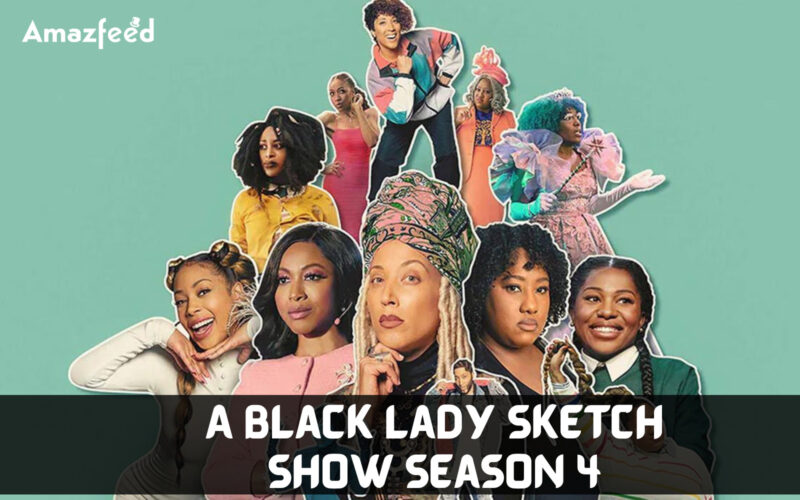 ow many Episodes of A Black Lady Sketch Show Season 4 will be there