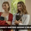 teenage bounty hunters season 2 release date