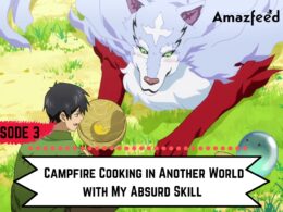 Campfire Cooking in Another World with My Absurd Skill Episode 3
