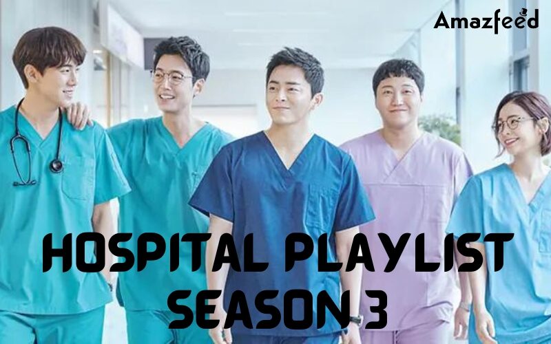 Hospital playlist Season 3 – Spoiler, Review, Release Date, Cast And ...