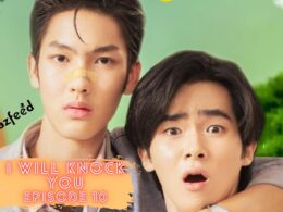 I Will Knock You Episode 10