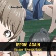 Ippon! Again Season 1 Episode Guide