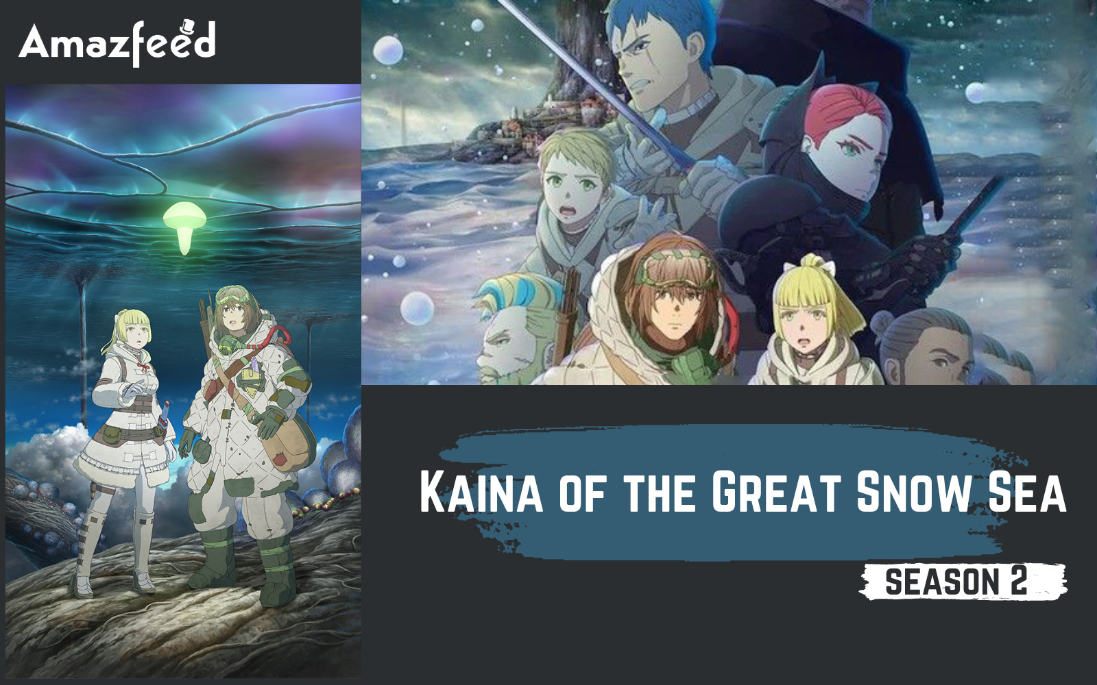 Kaina of the Great Snow Sea Season 2 ⇒ Release Date, News, Cast