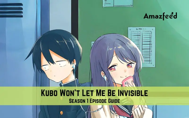 Kubo Won’t Let Me Be Invisible