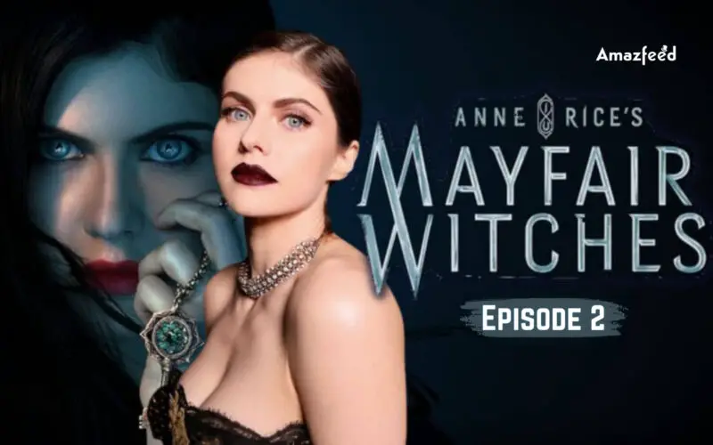 Mayfair Witches Episode 2.1