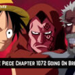 One Piece Chapter 1072 Going On Break.1