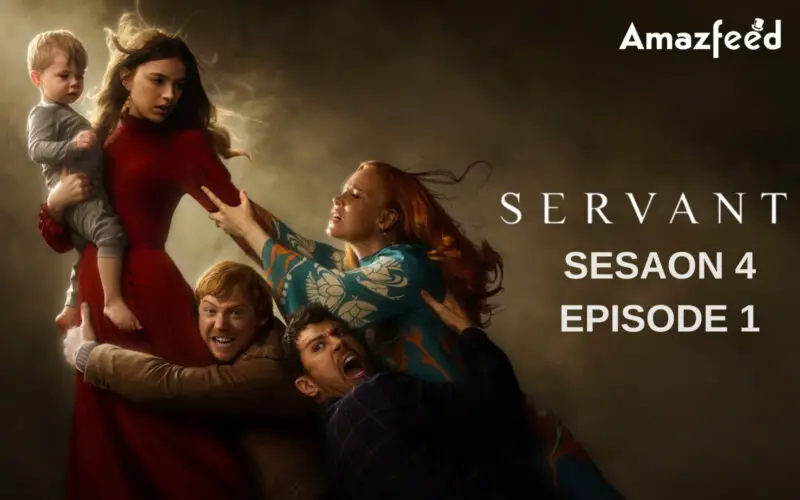 Servant Season 4 Episode 1 Expected Release date & time
