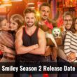 Smiley season 2 release date