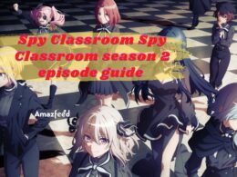 Spy Classroom Season 2 Episode Guide & Release date