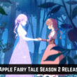 Sugar Apple Fairy Tale Season 2.1
