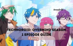Technoroid : Overmind Season 1 Episode Guide & Release date