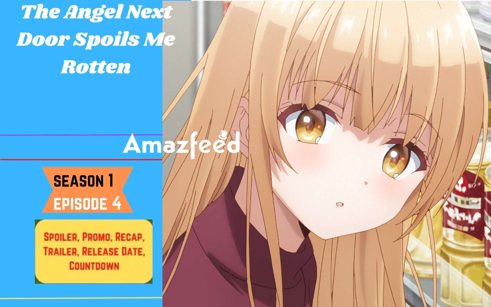 The Angel Next Door Spoils Me Rotten Episode 01 - BiliBili