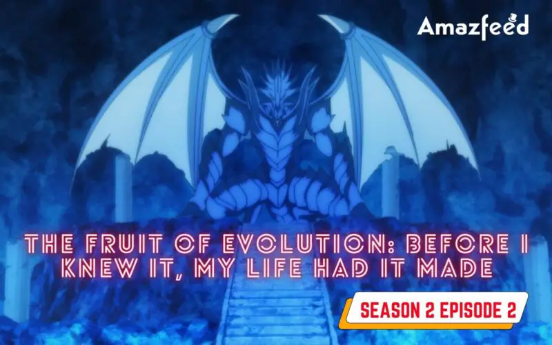 The Fruit of Evolution Before I Knew It, My Life Had It Made season 2 episode 2