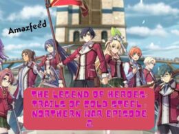 The Legend of Heroes Trails of Cold Steel Northern War Episode 2