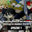 The Reincarnation of the Strongest Exorcist in Another World Episode 1.1