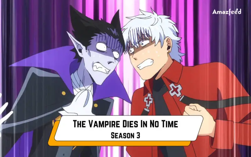 The Vampire Dies In No Time Season 3.1