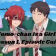 Tomo-chan Is a Girl! Season 1 Episode Guide & Release date