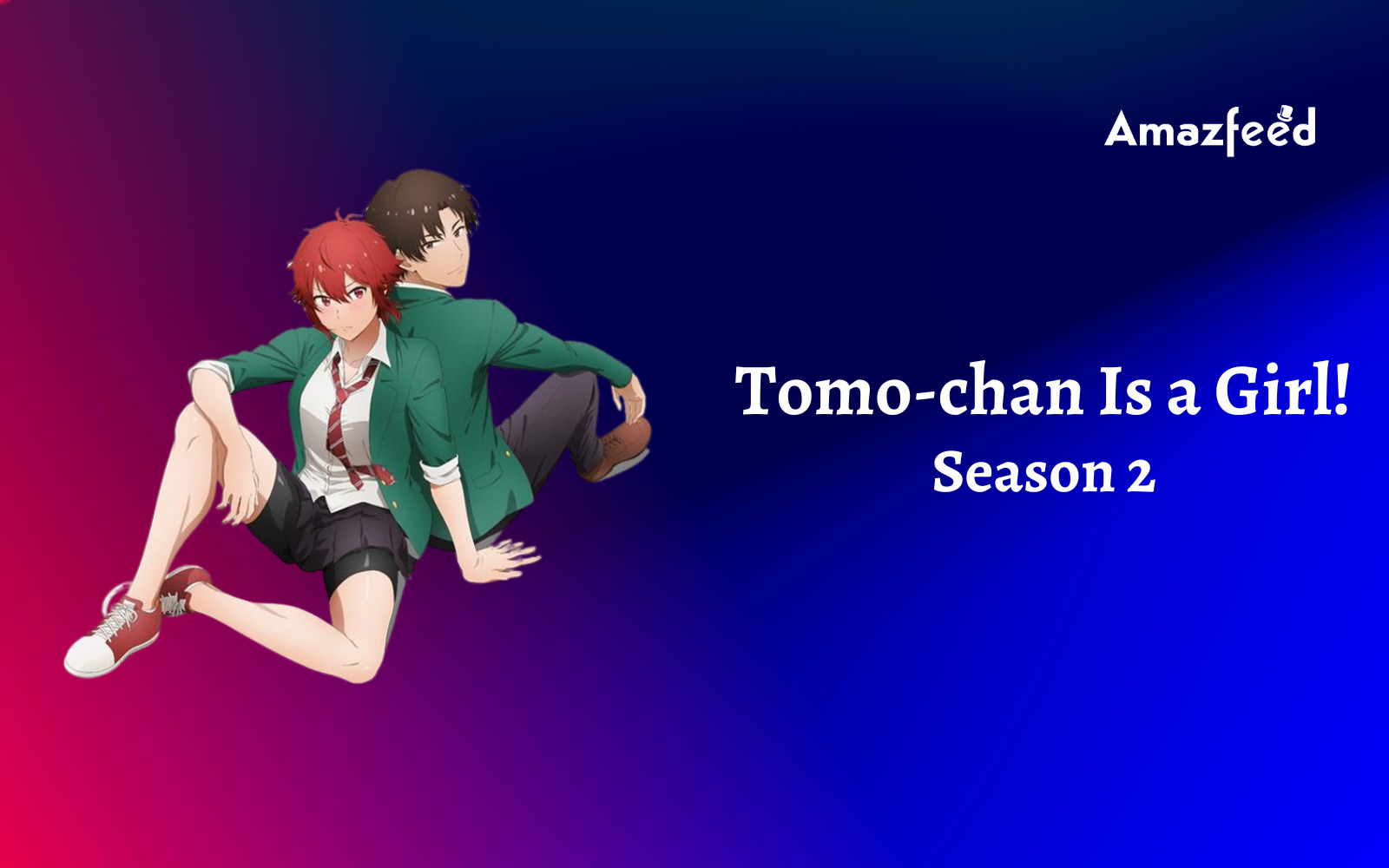 Will there be a Tomo-chan is a Girl! season 2? Renewal status
