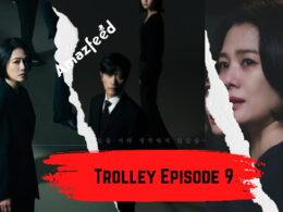 Trolley Episode 9 Trailer Update