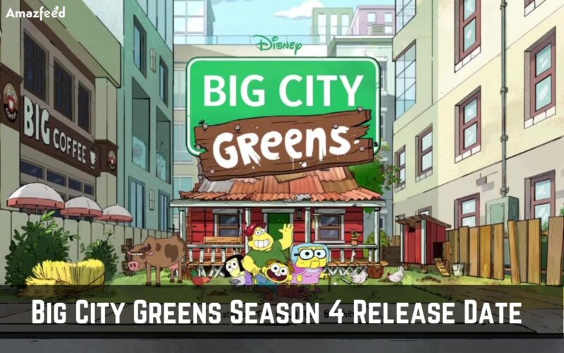 What is Big City Greens Season 4 Release Date? Everything we know so