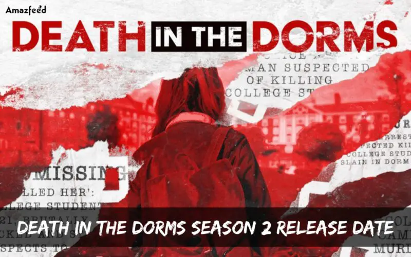 death in th dorms season 2 release date