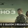 echo 3 season 2 release date