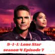 9-1-1 Lone Star season 4 Episode 7 spoiler