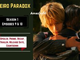 Ameiro Paradox Episode 9 & 10