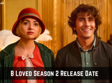 B Loved season 2 release date
