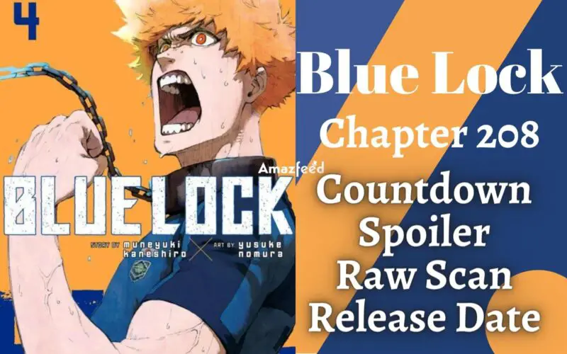 Blue Lock Chapter 208 Spoiler, Release Date, Raw Scan, Count Down Color Page