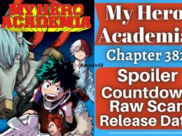 Boku No My Hero Academia Chapter 382 Spoiler, Raw Scan, Countdown, Release Date