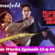 Brain Works Episode 13 & 14