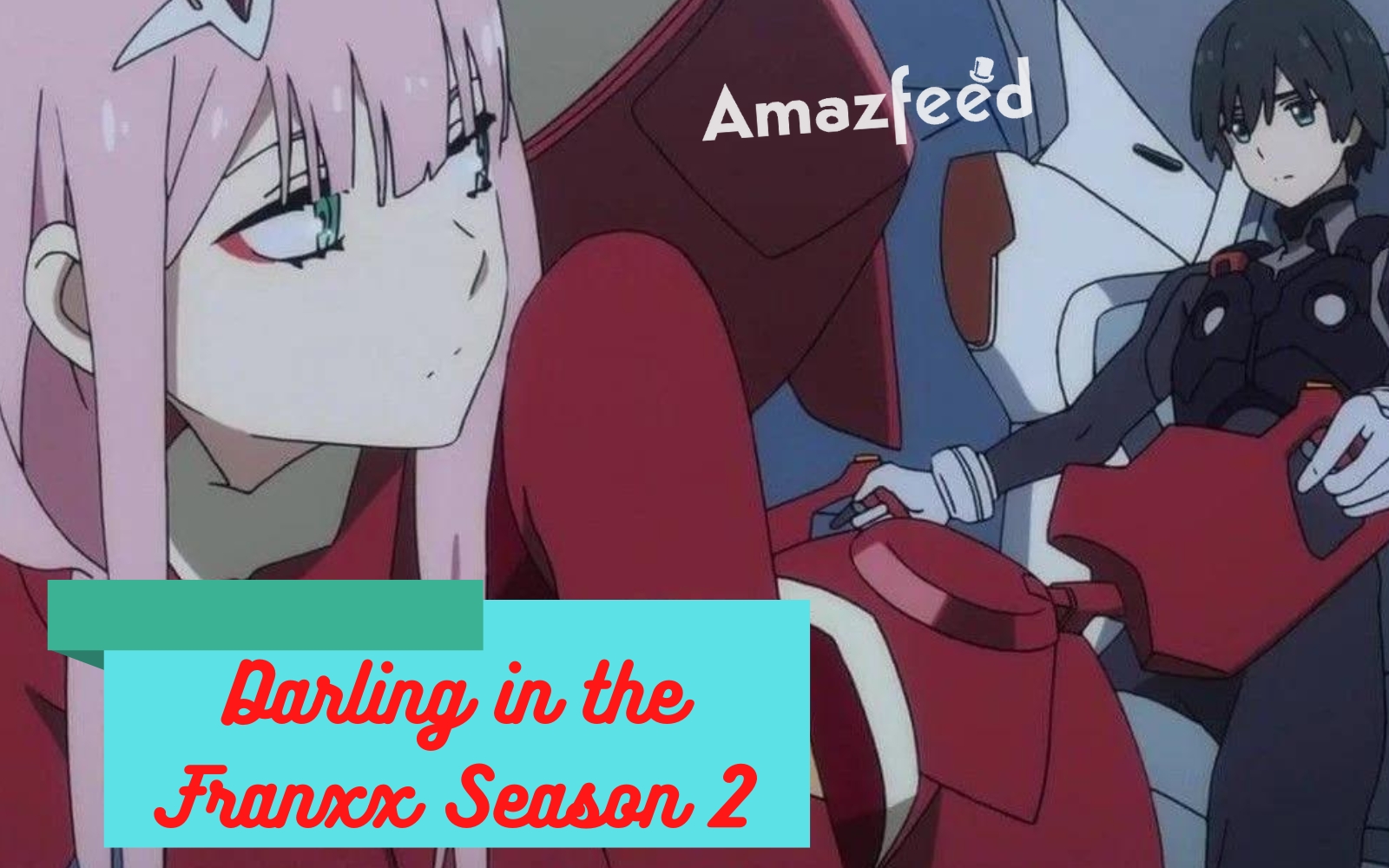 Darling in the Franxx Season 2: Confirmed Release Date, Did The Show - Darling In The Franxx Season 2 Release Date On Netflix